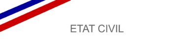 la mention ETAT CIVIL avec un bandeau tricolor